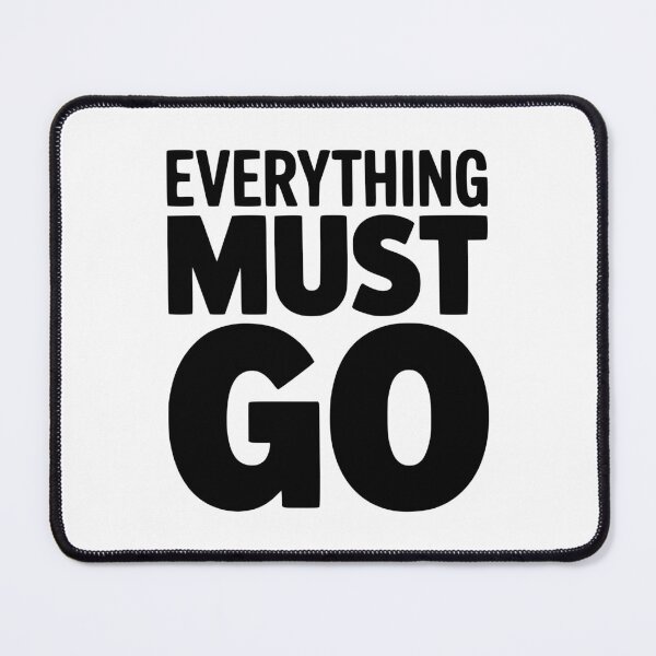 Item preview, Everything Must Go designed and sold by Frank Ring.