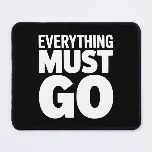 Item preview, Everything Must Go designed and sold by Frank Ring.