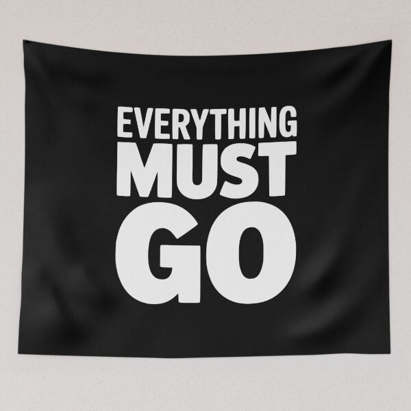 Item preview, Everything Must Go designed and sold by Frank Ring.