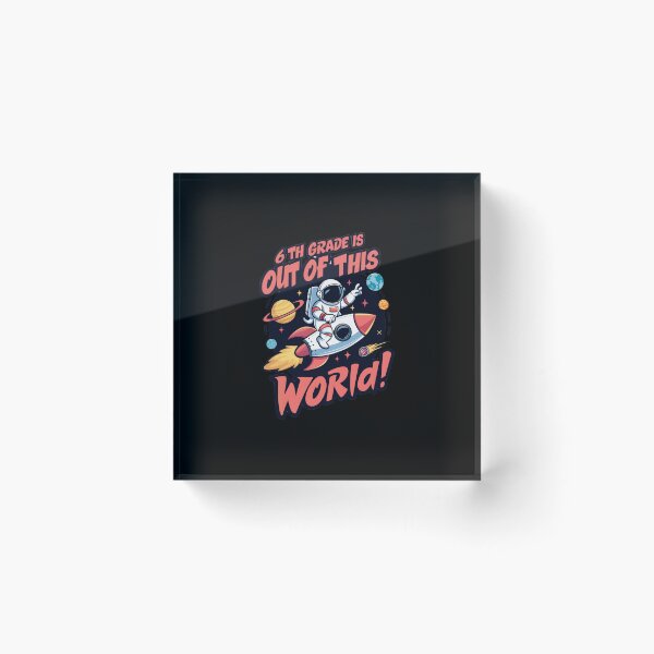 Item preview, Sixth Grade Out Of This World designed and sold by SiarheiYur.