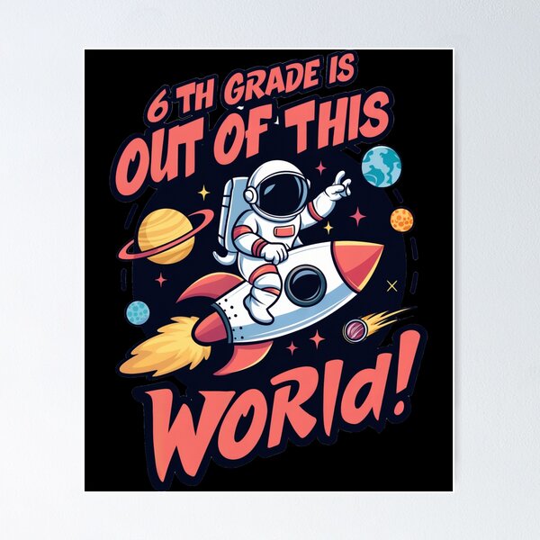 Item preview, Sixth Grade Out Of This World designed and sold by SiarheiYur.