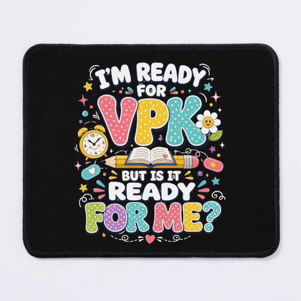 Item preview, I'm Ready For Vpk But Is It Ready For Me? VPK Prekindergarten Student Parents designed and sold by FormalDehyena.