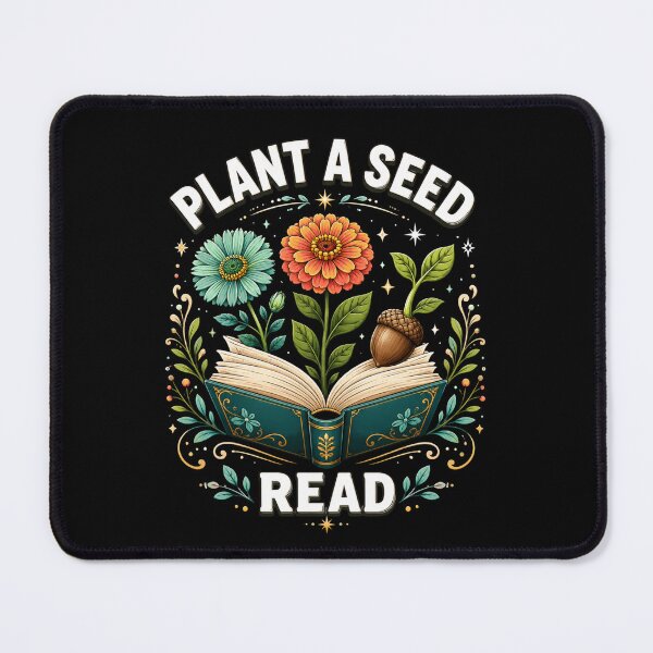 Item preview, Plant A Seed Read Book Lover Gardener Education Knowledge designed and sold by FormalDehyena.