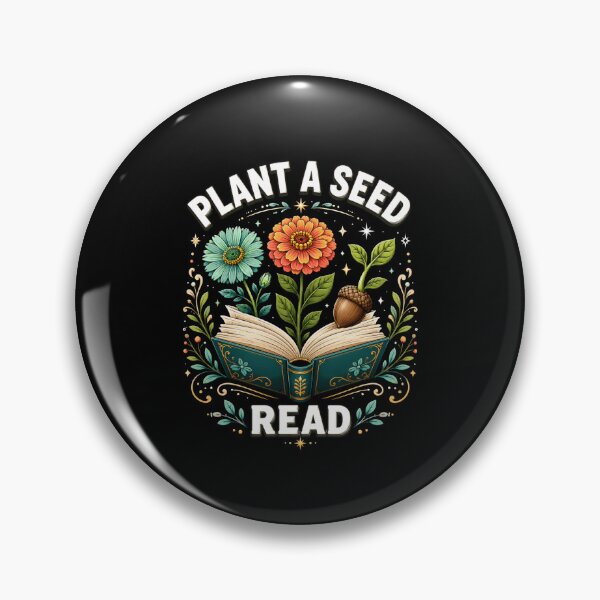 Item preview, Plant A Seed Read Book Lover Gardener Education Knowledge designed and sold by FormalDehyena.