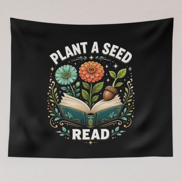 Item preview, Plant A Seed Read Book Lover Gardener Education Knowledge designed and sold by FormalDehyena.