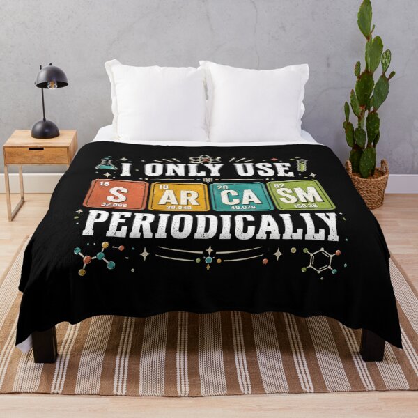 Item preview, I Only Use Sarcasm Periodically Chemistry Science Sarcastic Humor Scientist Teacher Student designed and sold by FormalDehyena.