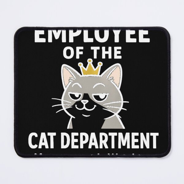 Item preview, Employee of the Cat Department Management Is Watching Funny Cat Owner Gift designed and sold by Igrowlab254.