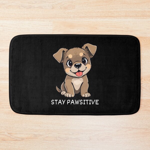 Item preview, STAY PAWSITIVE designed and sold by SudeeshArt.