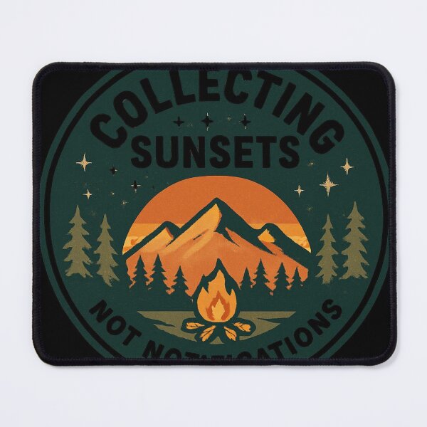 Item preview, Collecting Sunsets Not Notifications Camping Outdoor Nature Lover Gift designed and sold by Igrowlab254.