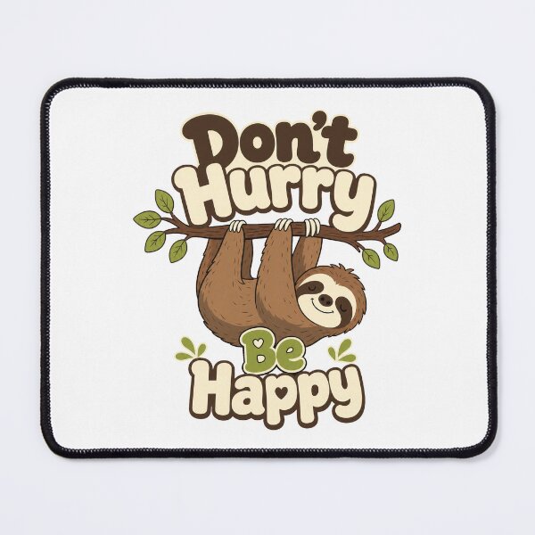 Item preview, Cute Sloth Don't Hurry designed and sold by pirminio.