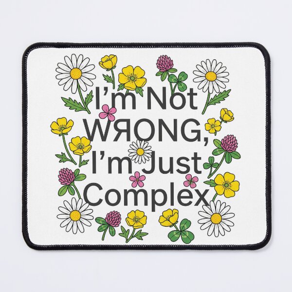 Item preview, I'm not wrong I'm just complex designed and sold by CornershopTee.