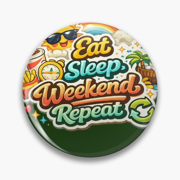 Item preview, Eat Sleep Weekend Repeat Sticker | Funny Weekend Quote | Relaxation Typography Design designed and sold by Nilucreations.