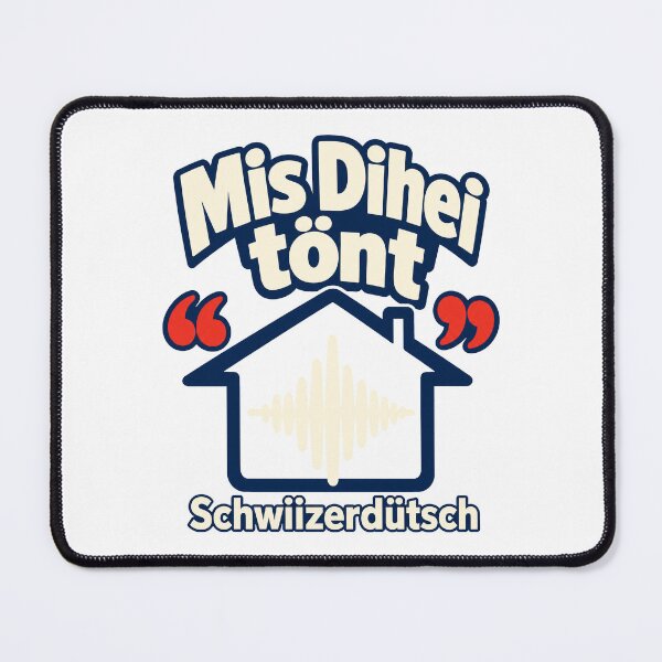 Item preview, Mis Dihei sounds Schwiizerdütsch, Swiss German Pride designed and sold by pirminio.