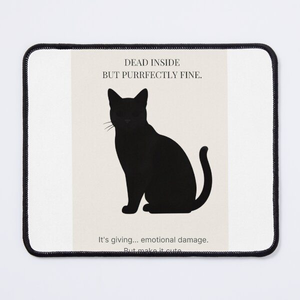 Item preview, Dead Inside But Purrfectly Fine - Sarcastic Black Cat Mental Health Humor designed and sold by bandarartisan.