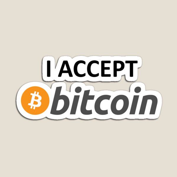 I accept Bitcoin Magnet