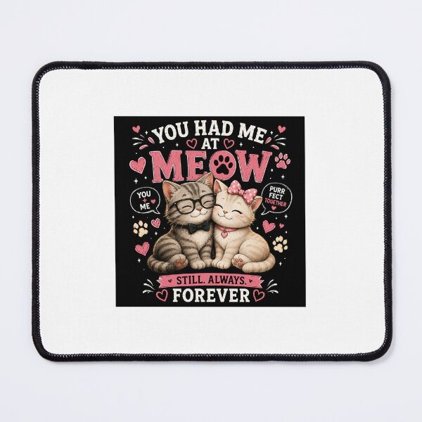 Item preview, You Had Me At Meow | Cute Cat Couple Romantic Love Design designed and sold by ArjunDev1994.