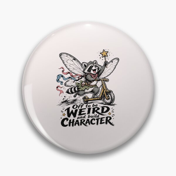 Item preview, Off To Be Weird And Build Character Funny Fairy Raccoon designed and sold by mari-kayden.