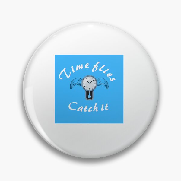 Item preview, Time flies,catch it designed and sold by nadiabaza83.