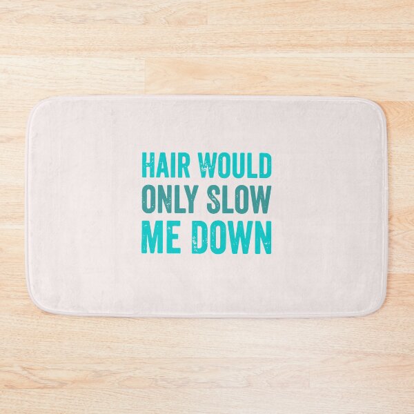 Item preview, Hair Would Only Slow Me Down Teal Bald Guy Humor designed and sold by mari-kayden.