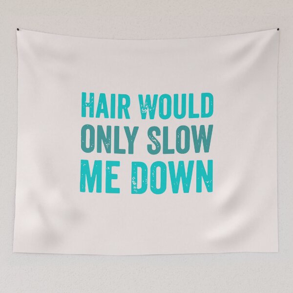 Item preview, Hair Would Only Slow Me Down Teal Bald Guy Humor designed and sold by mari-kayden.