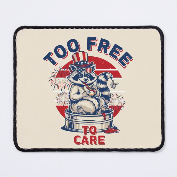 Item preview, Too Free To Care Patriotic Raccoon designed and sold by WikaKowalczyk.