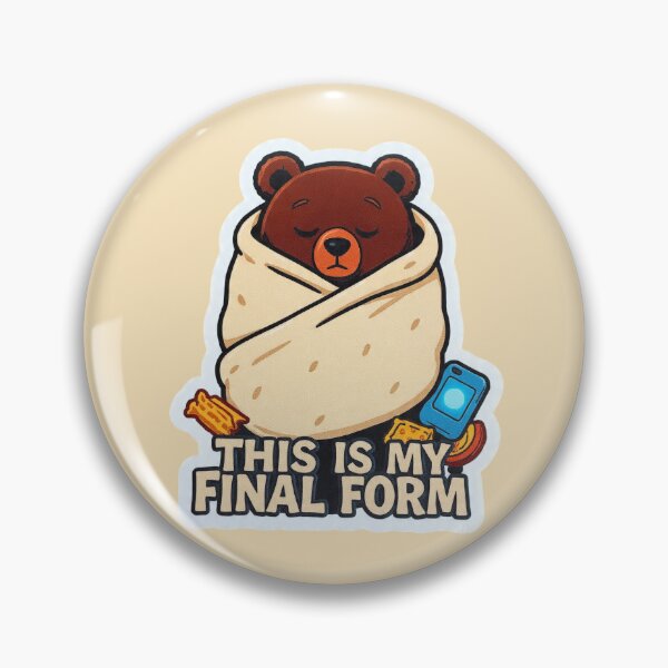 Item preview, This Is My Final Form Bear Blanket Burrito Funny Design designed and sold by BooDesignStudio.