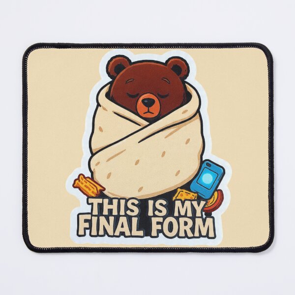 Item preview, This Is My Final Form Bear Blanket Burrito Funny Design designed and sold by BooDesignStudio.