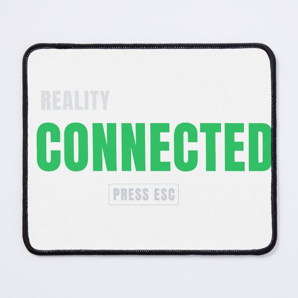 Item preview, Reality Connected Press ESC Minimalist Tech Design designed and sold by HeartAndArtShop.
