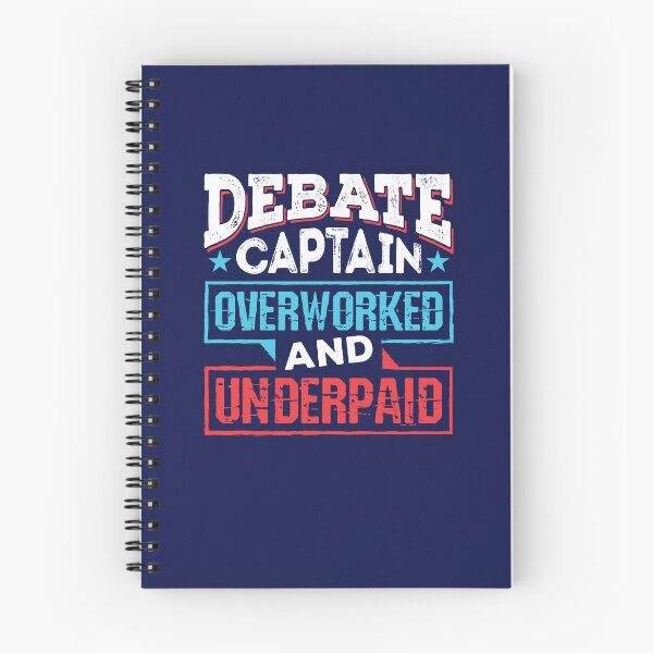Item preview, Debate Captain Overworked And Underpaid designed and sold by jaygo.