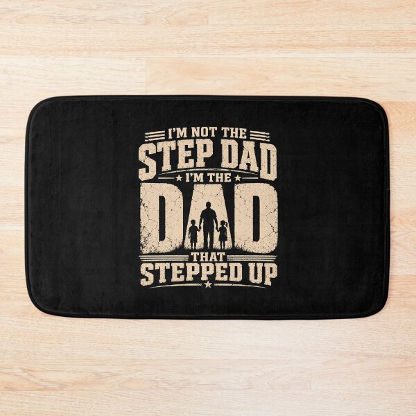Item preview, I'm not the step dad I'm the dad that stepped up designed and sold by zoes-ink.