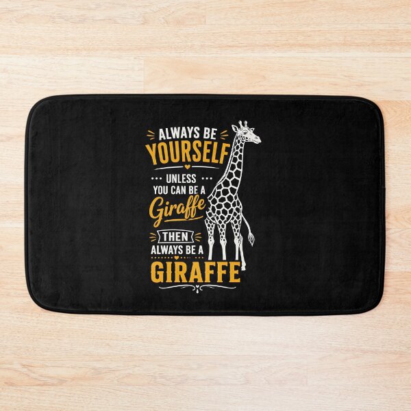 Item preview, Always be yourself, unless you can be a giraffe designed and sold by zoes-ink.