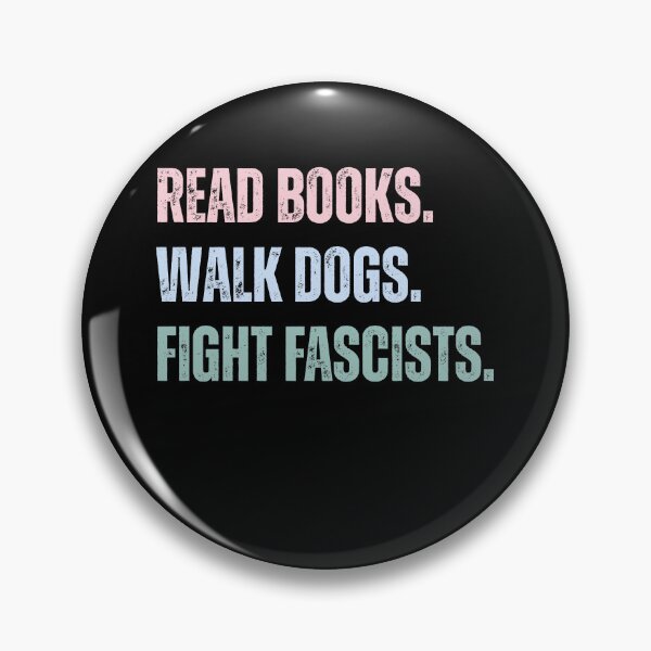 Item preview, Read Books Walk Dogs Fight Fascists Anti-Fascist Activist Dog Lover Reader designed and sold by HumansStuck12.