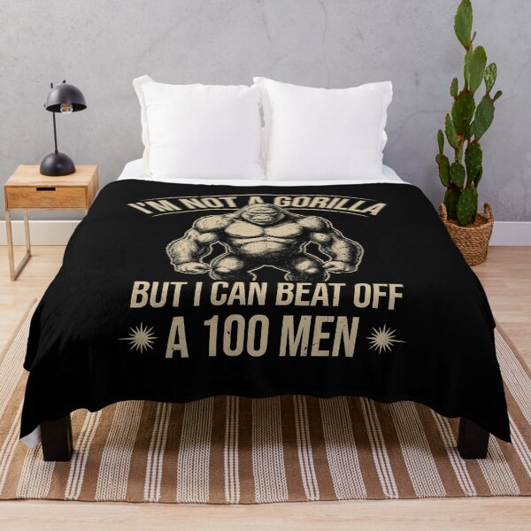 Item preview, I'm not a gorilla but i can beat 100 men  designed and sold by zoes-ink.