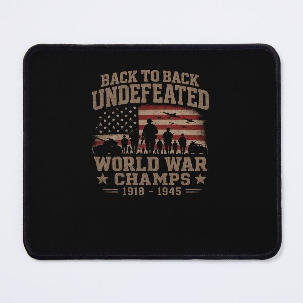 Item preview, Back To Back Undefeated World War Champs 1918 1945 American Military Veteran Patriot designed and sold by RetroMini2026.