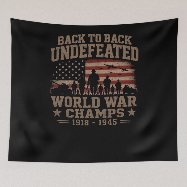 Item preview, Back To Back Undefeated World War Champs 1918 1945 American Military Veteran Patriot designed and sold by RetroMini2026.