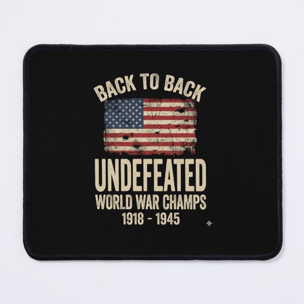 Item preview, Back To Back Undefeated World War Champs 1918 - 1945 American Patriot Military History Veteran designed and sold by RetroMini2026.