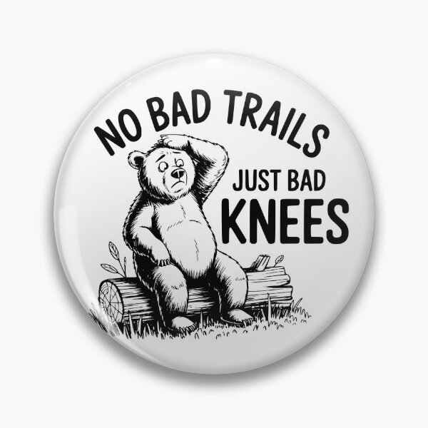 Item preview, No Bad Trails Just Bad Knees designed and sold by FloraliteCo.