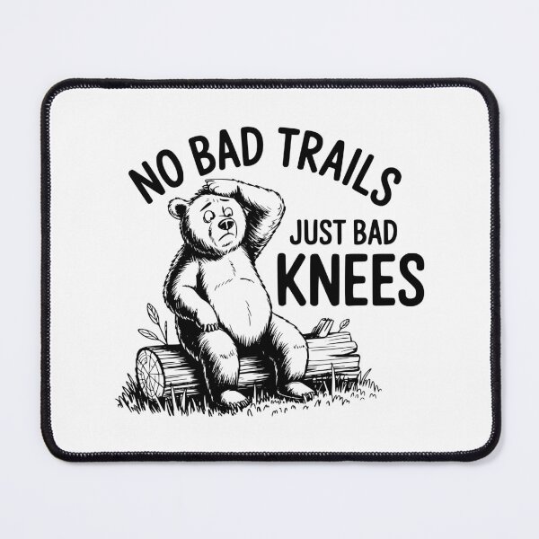 Item preview, No Bad Trails Just Bad Knees designed and sold by FloraliteCo.
