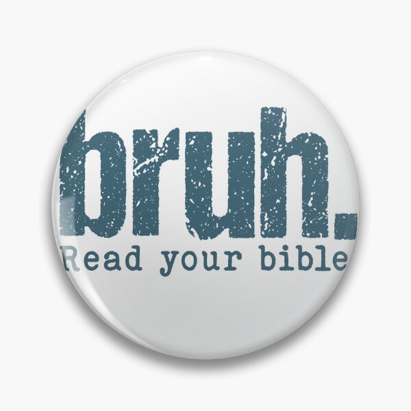 Item preview, Bruh read your bible designed and sold by Tiny-Love ⭐⭐⭐⭐⭐.