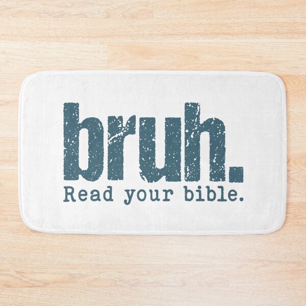 Item preview, Bruh read your bible designed and sold by Tiny-Love ⭐⭐⭐⭐⭐.