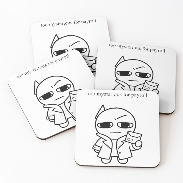 Item preview, Too Mysterious For Payroll designed and sold by TrendHooper.