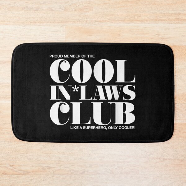 Item preview, Proud Member Of The Cool In Laws Club Like A Superhero designed and sold by StanaLuis.