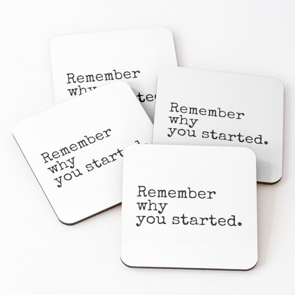 Item preview, Remember Why You Started designed and sold by PublicArtDesign.