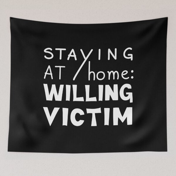 Item preview, Staying At Home Willing Victim, Homebody Quote designed and sold by Mooi Studio.