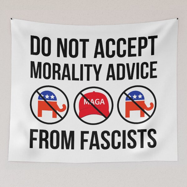 Item preview, Do not accept morality advice from fascists  designed and sold by Rachel the Artist .