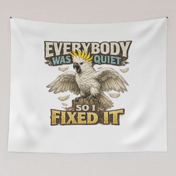 Item preview,  Everybody Was Quiet Cockatoo Humor designed and sold by HippyRikky.