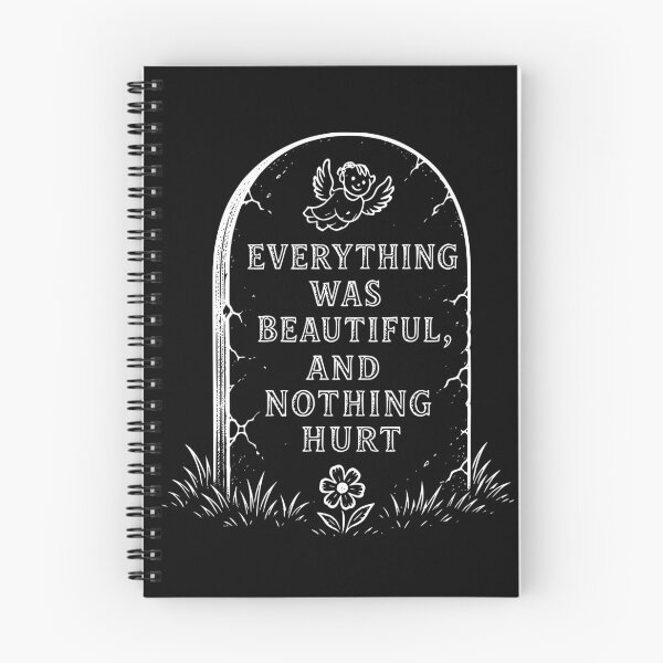 Item preview, Everything Was Beautiful and Nothing Hurt designed and sold by secondanchor.