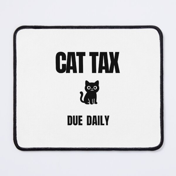 Item preview, Cat Tax Due Daily Funny Cat Sticker designed and sold by Savage Cat Quotes.