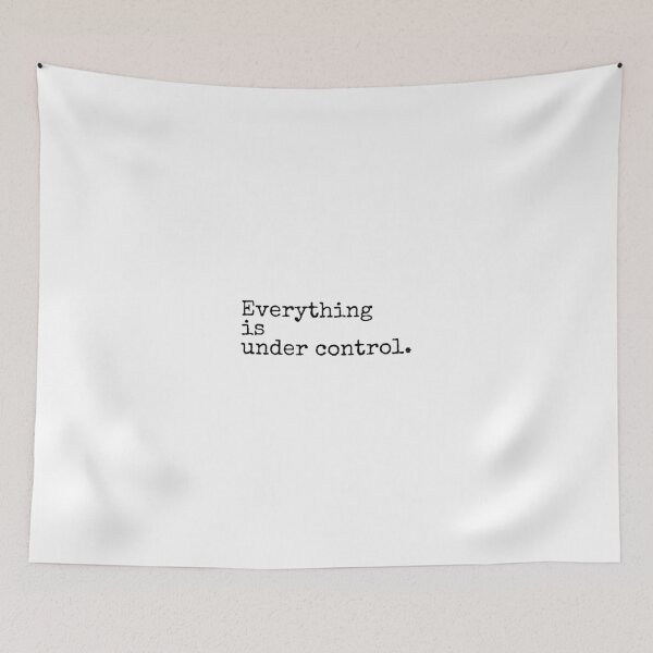 Item preview, Everything Is Under Control designed and sold by PublicArtDesign.