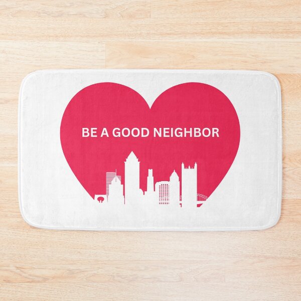 Item preview, BE A GOOD NEIGHBOR designed and sold by I’m Tired .